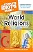 The Complete Idiot's Guide to World Religions