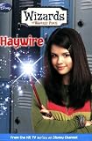 Haywire (Wizards of Waverly Place)