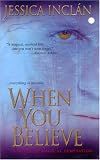 When You Believe (The Believe Trilogy, Book 1)