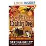 Real Dogs Don't Eat Kibble! (Naturally Healthy Dog)