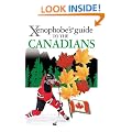 Xenophobe's Guide to the Canadians (Xenophobe's Guides)