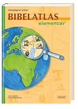 Bibelatlas elementar - Ekkehard Stier