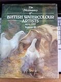 The dictionary of British watercolour artists up to 1920