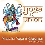Tom Colletti Yoga is Union