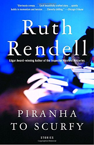 Piranha to Scurfy: And Other Stories