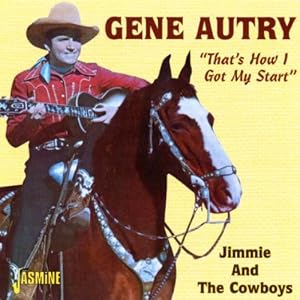 That's How I Got My Start: Jimmie & the Cowboys 