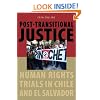 Post-transitional Justice: Human Rights Trials in Chile and El Salvador