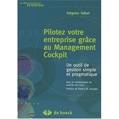 Pilotez votre entreprise gr�ce au Management Cockpit : Un outil de gestion simple et pragmatique