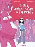 Et toi quand est-ce que tu t'y mets ?, Tome 1 : Celle qui ne voulait pas d'enfant