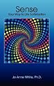 Sense Your Way to Life Satisfaction