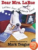 Dear Mrs. La Rue: Letters From Obedience School