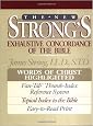 The New Strong's Exhaustive Concordance of the Bible: Classic Edition
