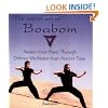 The Secret Art of Boabom: Awaken Inner Power Through Defense-Meditation from Ancient Tibet