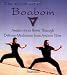 The Secret Art of Boabom: Awakening Inner Power Through Defense-Meditation from Ancient Tibet