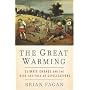 The Great Warming: Climate Change and the Rise and Fall of Civilizations