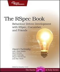 The RSpec Book: Behaviour Driven Development with Rspec, Cucumber, and Friends (The Facets of Ruby Series)