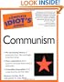 The Complete Idiot's Guide to Communism