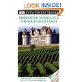 DK Eyewitness Travel Guide: Dordogne, Bordeaux & the Southwest Coast
