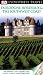 DK Eyewitness Travel Guide: Dordogne, Bordeaux ...