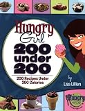  : Hungry Girl: 200 Under 200: 200 Recipes Under 200 Calories