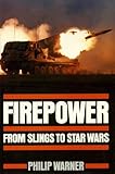 Firepower : from slings to star wars
