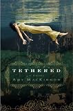  : Tethered: A Novel