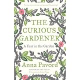 Curious Gardener, Theby Anna Pavord