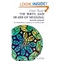 The Birth and Death of Meaning
