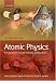 Book Atomic physics: An exploration through problems and solutions