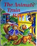  : The Animals' Train Ride (A Rand McNally Super Book)