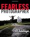 Fearless Photographer: Weddings