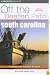 South Carolina Off the Beaten Path, 6th (Off the Beaten Path Series)