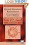 Crystal Structure Refinement: A Crystallographer's Guide to SHELXL (International Union of Crystallography Texts on Crystallography)