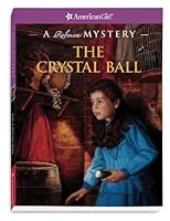 The Crystal Ball: A Rebecca Mystery (American Girl Mysteries)