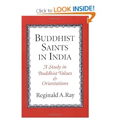 Buddhist Saints in India: A Study in Buddhist Values and Orientations