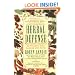 Herbal Defense: Positioning Yourself to Triumph Over Illness and Aging