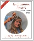 Haircutting Basics: An easy, step-by-step guide to cutting hair the professional way