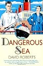 Dangerous Sea: The Fourth in the Lord Edward Corinth and Verity Browne Murder Mystery Series