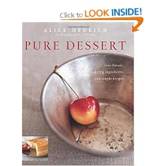 Pure Dessert: True Flavors, Inspiring Ingredients, and Simple Recipes