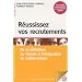 R�ussissez vos recrutements : De la d�finition du besoin � l'int�gration du collaborateur