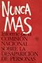 Nunca Mas: The Report of the Argentine National Commission on the Disappeared