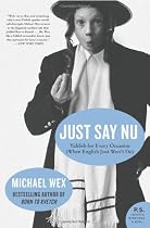 Just Say Nu: Yiddish for Every Occasion (When English Just Won't Do) (P.S.)