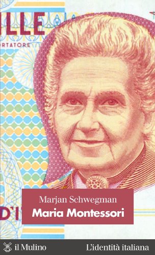Maria Montessori (L'identità italiana) (Italian Edition)