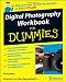 Digital Photography Workbook For Dummies