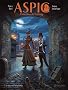 Aspic, Tome 1 : La Naine aux ectoplasmes