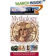 Mythology: World Myths, Gods, Heroes, Creatures, Mythical Places (EYEWITNESS COMPANION GUIDES) by Philip Wilkinson and Neil Philip