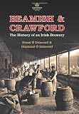 Beamish & Crawford : the history of an Irish brewery