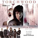 Torchwood: Slow Decay (Torchwood)