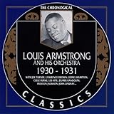The Chronological Classics: Louis Armstrong and His Orchestra 1930-1931 von Louis Armstrong & His Orchestra