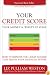 Your Credit Score, Your Money & What's at Stake (Updated Edition) (Free Book for a Limited Time): How to Improve the 3-Digit Number that Shapes Your Financial Future